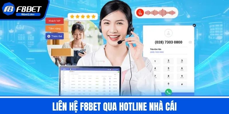 Liên Hệ F8BET - Tổng Hợp Phương Thức Hỗ Trợ Nhanh Chóng 3 Liên Hệ F8BET qua hotline nhà cái