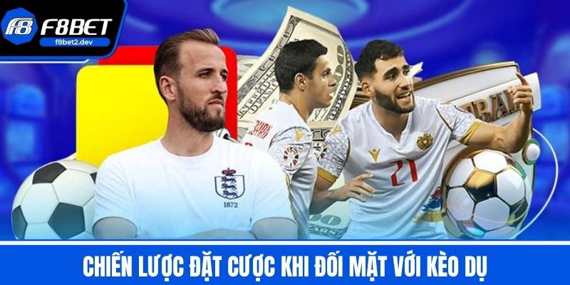 Phân Tích Kèo Dụ Trong Bóng Đá - Những Thông Tin Cần Nắm BắT 4 Chiến Lược Đặt Cược Khi Đối Mặt Với Kèo Dụ