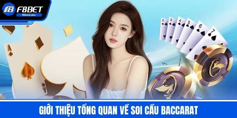 Soi Cầu Baccarat Và Cách Quản Lý Tiền Hiệu Quả Cho Cược Thủ 2 Giới thiệu tổng quan về Soi Cầu Baccarat