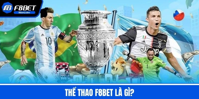 Thể Thao F8BET - Nhà Cái Cá Cược Đỉnh Cao Và Đa Dạng 1 Thể Thao F8BET là gì?