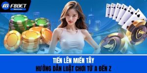 Tiến Lên Miền Tây - Hướng Dẫn Luật Chơi Từ A Đến Z