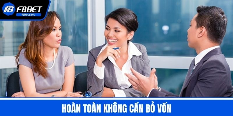 Tuyển Dụng F8BET - Cơ Hội Nghề Nghiệp Hấp Dẫn 2025 2 Hoàn toàn không cần bỏ vốn